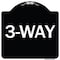 Signmission Designer Series Sign-3-Way, Black & White Heavy-Gauge Aluminum Sign, 18" x 18", BW-1818-24408 A-DES-BW-1818-24408 - alternate 1